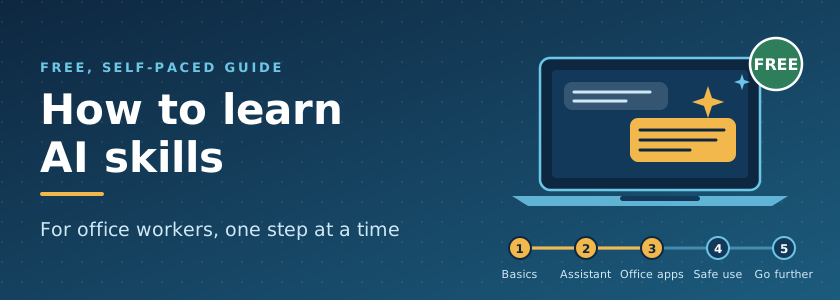 How to learn AI skills: a free, self-paced guide for office workers